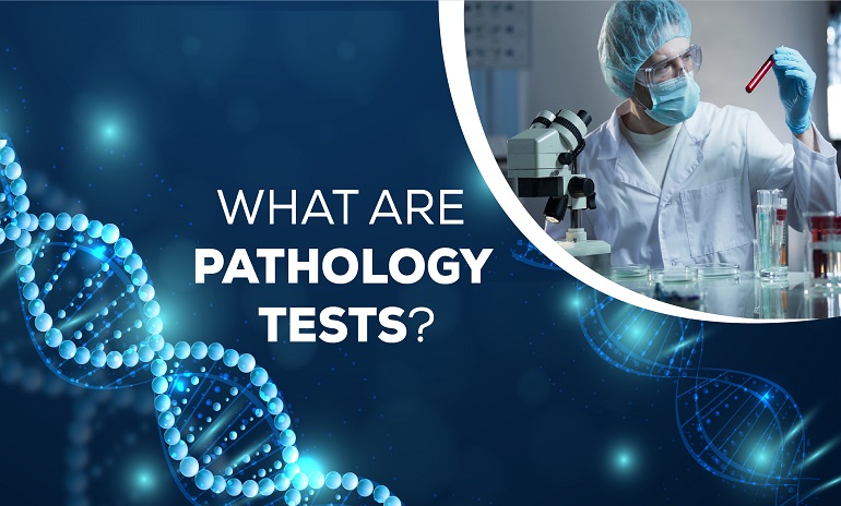 Unveiling the Power of Pathology Tests
